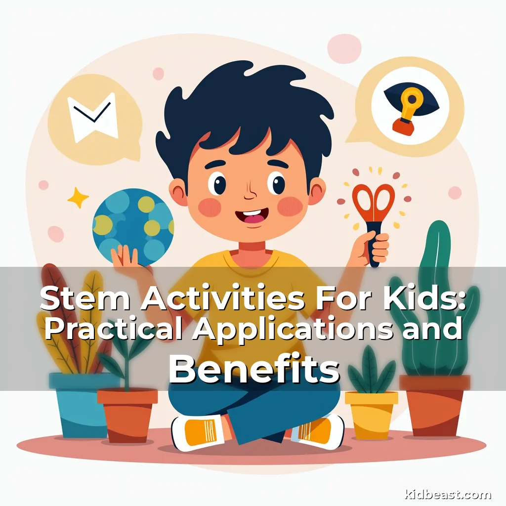 Read more about the article Stem Activities For Kids: Practical Applications and Benefits